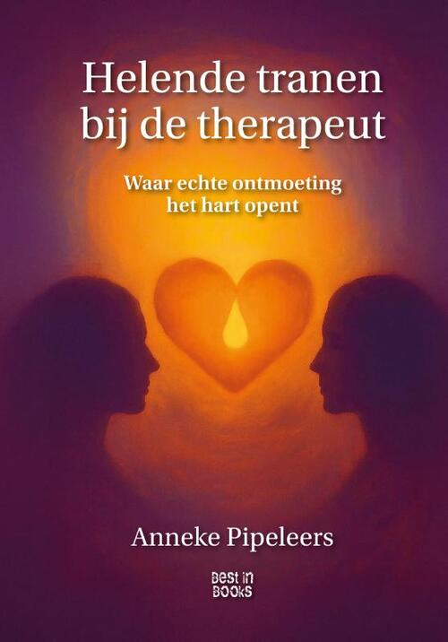 Helende tranen bij de therapeut -  Anneke Pipeleers (ISBN: 9789493402607)