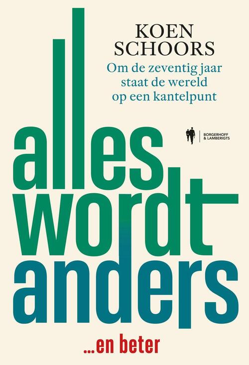 Alles wordt anders -  Koen Schoors (ISBN: 9789493410800)