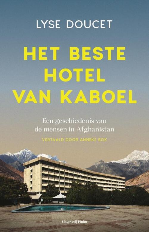 Het beste hotel van Kaboel -  Lyse Doucet (ISBN: 9789493420564)