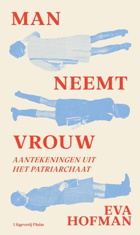 Man neemt vrouw -  Eva Hofman (ISBN: 9789493420663)