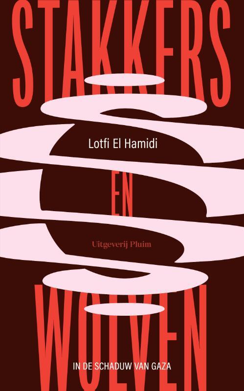 Lotfi El Hamidi Stakkers en wolven -   (ISBN: 9789493420854)