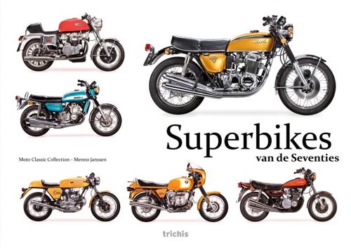 Superbikes van de Seventies -  Menno Janssen (ISBN: 9789493421202)