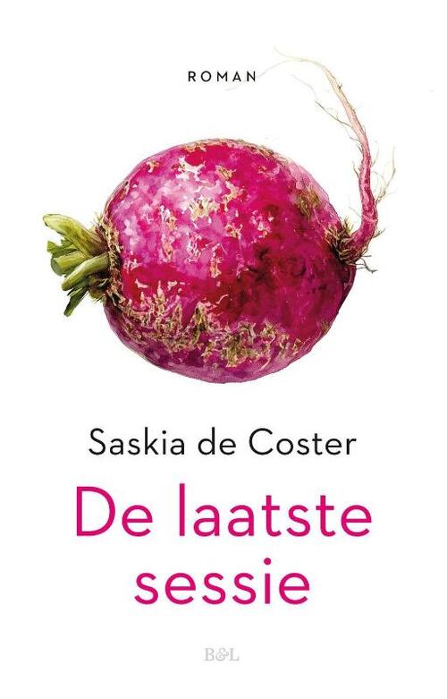 De laatste sessie -  Saskia de Coster (ISBN: 9789493429857)