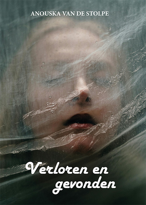 Verloren en gevonden -  Anouska van de Stolpe (ISBN: 9789493437296)