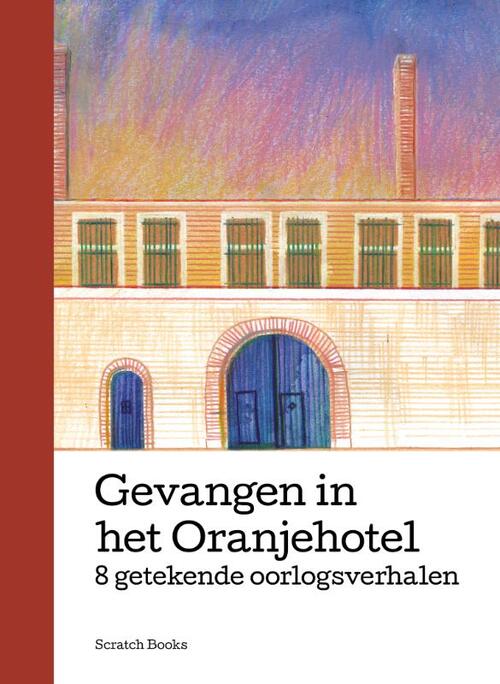 Bram Groenteman, Maia Bijl Gevangen in het Oranjehotel -   (ISBN: 9789493449039)