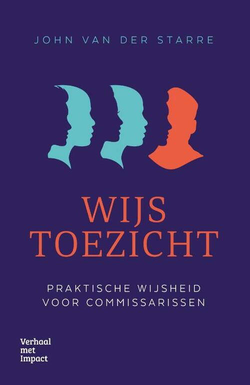 Wijs toezicht -  John van der Starre (ISBN: 9789493451230)