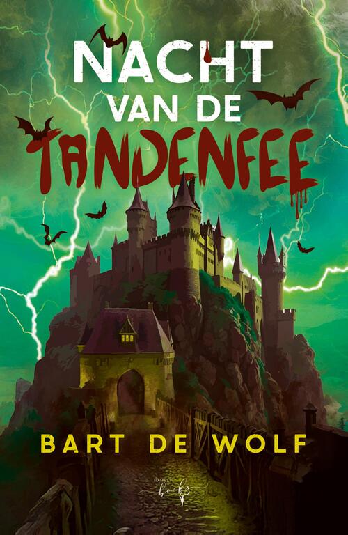 Nacht van de tandenfee -  Bart de Wolf (ISBN: 9789493452206)