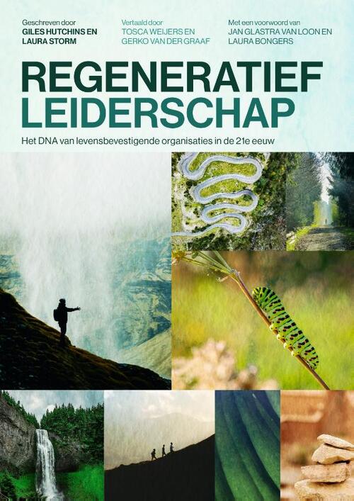Regeneratief leiderschap -  Giles Hutchins, Laura Storm (ISBN: 9789493455016)