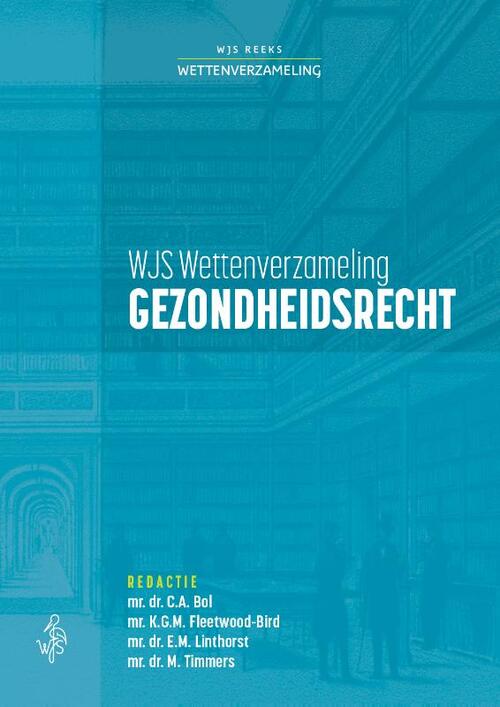 Wettenbundel gezondheidsrecht -  Caressa Bol (ISBN: 9789493458055)