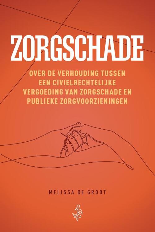 Zorgschade -  Melissa de Groot (ISBN: 9789493458277)