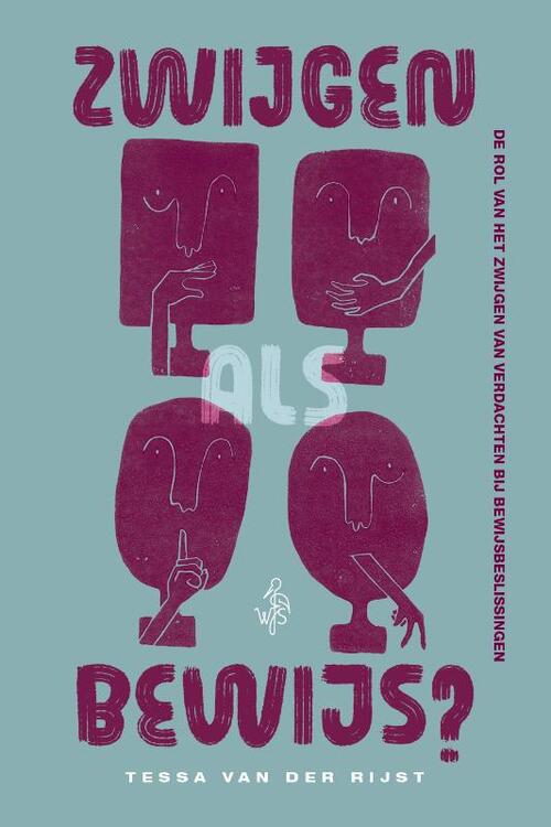 Zwijgen als bewijs -  Tessa van der Rijst (ISBN: 9789493458307)