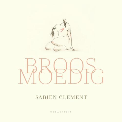 Broosmoedig -  Sabien Clement (ISBN: 9789493468061)