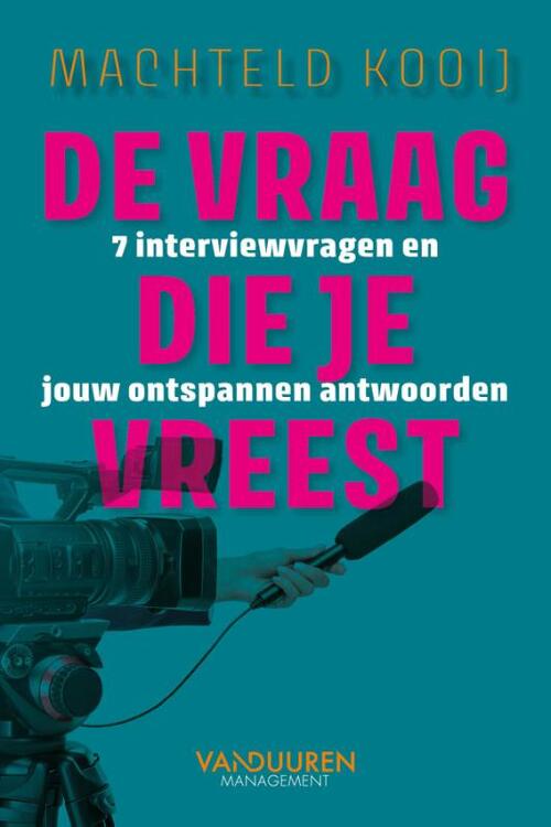 De vraag die je vreest -  Machteld Kooij (ISBN: 9789493480025)