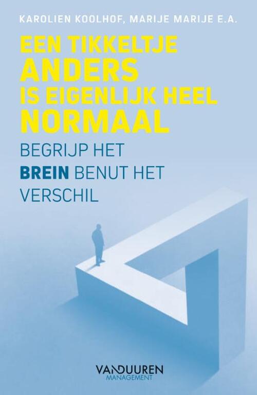 Karolien Koolhof, Marije Pietersma Een tikkeltje anders is eigenlijk heel normaal -   (ISBN: 9789493480100)