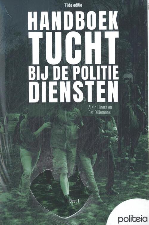 Handboek tucht bij de politiediensten -  Alain Liners, Eef Dillemans (ISBN: 9789493481701)