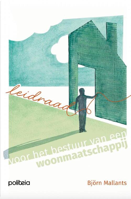 Bjorn Mallants Leidraad voor het bestuur van een woonmaatschappij -   (ISBN: 9789493487345)