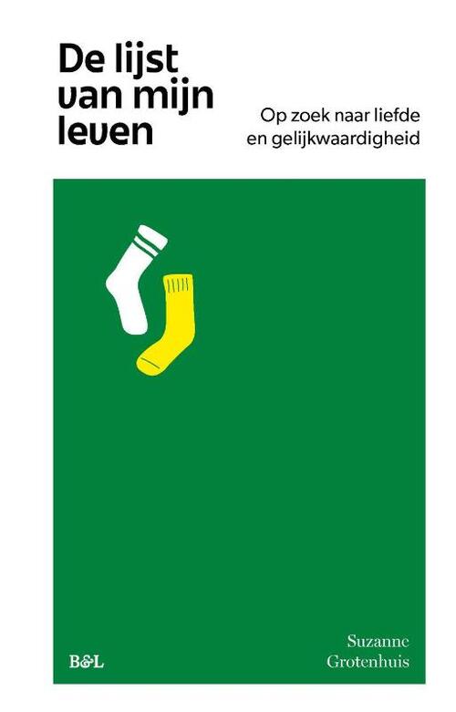 De lijst van mijn leven -  Suzanne Grotenhuis (ISBN: 9789493487390)