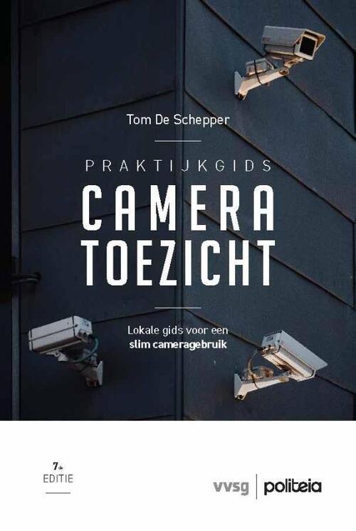 Praktijkgids cameratoezicht | v7 -  Tom de Schepper (ISBN: 9789493487499)