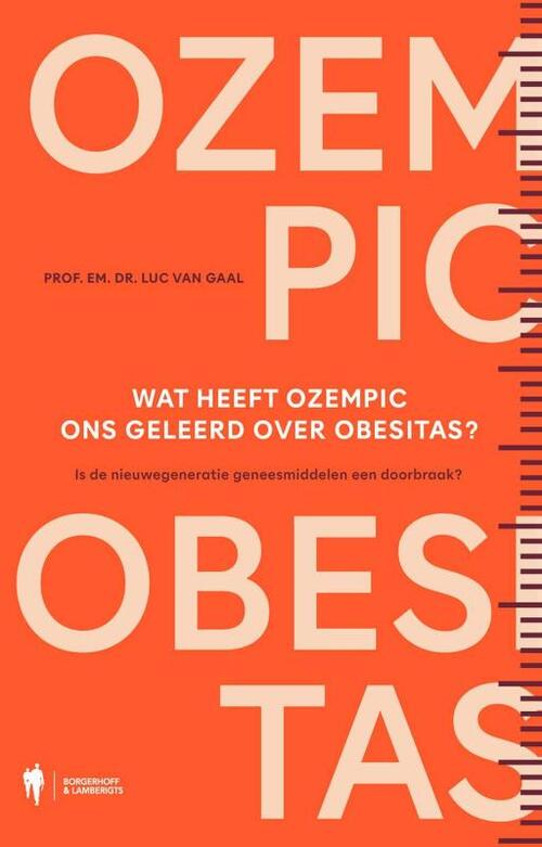 Wat Ozempic ons leert over obesitas -  Luc van Gaal (ISBN: 9789493487598)