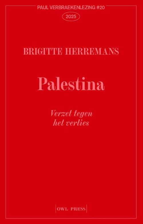 Brigitte Herremans Palestina, verzet tegen het verlies -   (ISBN: 9789493499324)