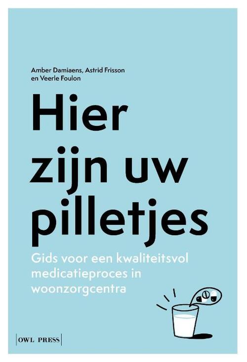 Hier zijn uw pilletjes -  Amber Damiaens, Veerle Foulon (ISBN: 9789493499485)