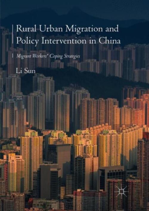 Rural Urban Migration and Policy Intervention in China, Li Sun | Boek ...