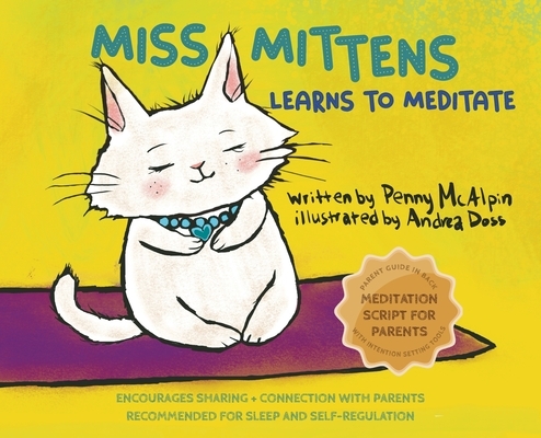 Mittens Script Miss Mittens Learns to Meditate: A Keep-sake Story with a Parent ...