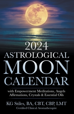 2024 Astrological Moon Calendar with Empowerment Meditations, Angels