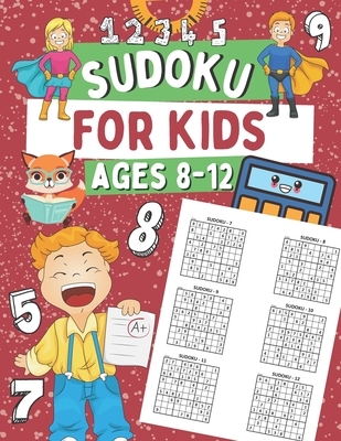 Sudoku for Kids Ages 8-12: 300 Easy Sudoku Puzzles for Boys and Girls ...