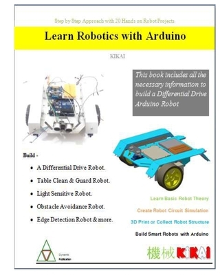 Learn Robotics with Arduino - Step by Step approach with 20 Hands on ...