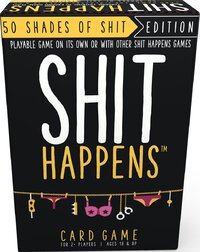 Shit Happens - 50 Shades Of Shit