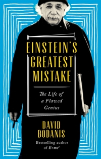 Einstein's Greatest Mistake