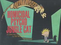 Homicidal Psycho Jungle Cat, 13: A Calvin and Hobbes Collection