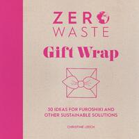 Zero Waste: Gift Wrap