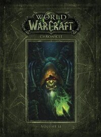World of Warcraft Chronicle - Volume II