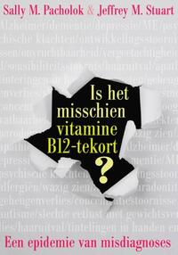 Is het misschien vitamine B12 tekort?