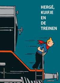 Hergé, Kuifje en de treinen