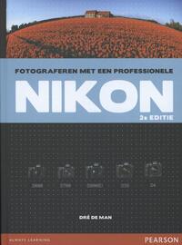 Fotograferen met een professionele Nikon, 2e editie