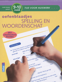 Tijd voor Huiswerk Oefenblaadjes- spelling en woordenschat 9-10 jaar