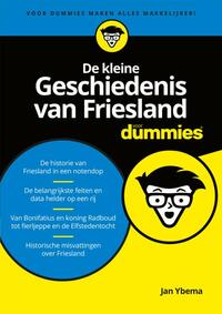 De kleine Geschiedenis van Friesland voor Dummies