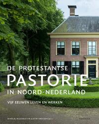 De protestantse pastorie in Noord-Nederland