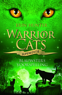 Warrior Cats - Blauwsters voorspelling Supereditie