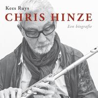 Chris Hinze. Een biografie + cd