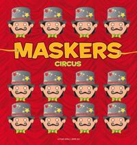 Maskers - Circus