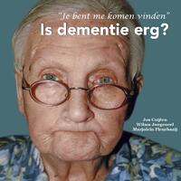 Is dementie erg?