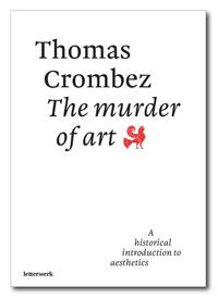 The murder of art