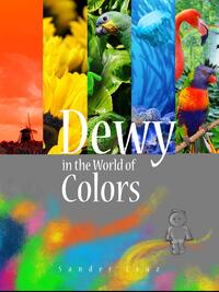 Dewy in the World of Colors