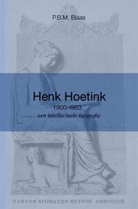 Henk Hoetink (1900-1963), een intellectuele biografie