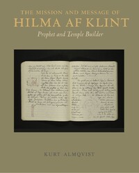 The Mission and Message of Hilma af Klint