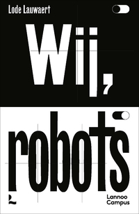 Wij, robots
